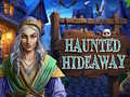 Játék Haunted Hideaway