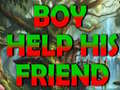 Játék Boy Help His Friend