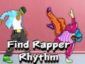 Játék Find Rapper Rhythm