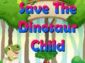 Játék Save The Dinosaur Child
