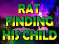 Játék Rat Finding His Child