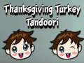 Játék Thanksgiving Turkey Tandoori