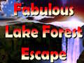 Játék Fabulous Lake Forest Escape