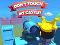 Játék Dont't Touch My Castle!
