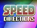 Játék Speed Directions