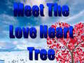 Játék Meet The Love Heart Tree