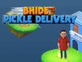 Játék Bhide Pickle Delivery