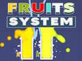 Játék Fruits System