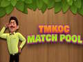Játék TMKOC Match Pool