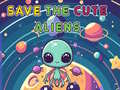 Játék Save The Cute Aliens