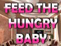 Játék Feed The Hungry Baby