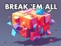 Játék Break 'em All