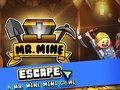Játék Mr. Mine Escape