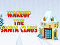 Játék Wakeup The Santa Claus