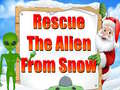 Játék Rescue The Alien From Snow