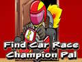 Játék Find Car Race Champion Pal