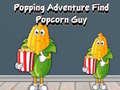Játék Popping Adventure Find Popcorn Guy