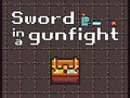 Játék Sword in a Gunfight