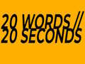 Játék 20 Words in 20 Seconds