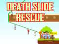 Játék Death Slide Rescue