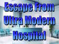Játék Escape From Ultra Modern Hospital