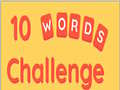 Játék 10 Words Challenge