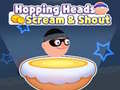Játék Hopping Heads: Scream & Shout