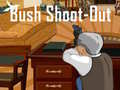 Játék Bush Shoot-Out