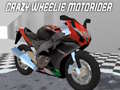 Játék Crazy Wheelie Motorider