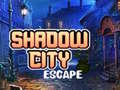 Játék Shadow City Escape