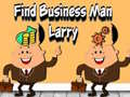 Játék Find Business Man Larry