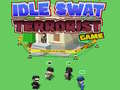 Játék Idle Swat Terrorist Game
