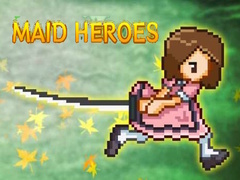Játék Maid Heroes