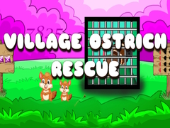 Játék Village Ostrich Rescue