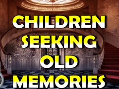 Játék Children Seeking Old Memories