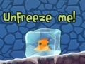 Játék Unfreeze Me! 