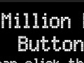 Játék The million dollar button 