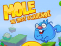 Játék Mole The First Scavange