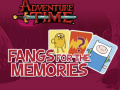 Játék Adventure Time Fangs for the Memories