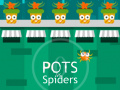 Játék Pots vs Spiders