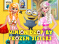 Játék Minion Drop By Frozen Sisters