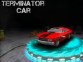 Játék Terminator Car
