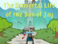 Játék The Immortal Life of the Son of Jay  