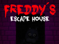 Játék Five nights at Freddy's: Freddy's Escape House