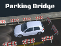 Játék 3D Parking Bridge