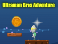 Játék Ultraman Bros Adventure