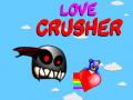 Játék Love Crusher