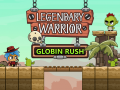 Játék Legendary Warrior: Globin Rush