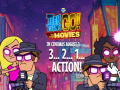 Játék Teen Titans Go to the Movies in cinemas August 3 2 1 Action