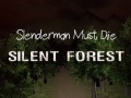 Játék Slenderman Must Die: Silent Forest